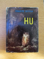Fekete István: HU (első kiadás, 1966) HÚ