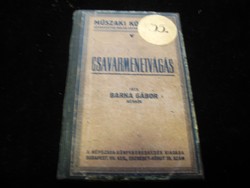 Csavarmenet  vágás   írta  Barna Gábor   mérnök 1920