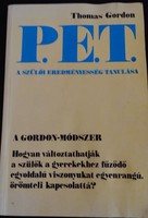 Pedagógiai könyv - Thomas Gordon  P.E.T.  A szülői eredményesség tanulása