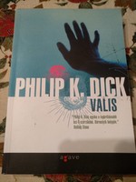 Philip K. Dick: Valis, alkudható!