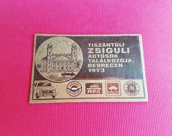 Magyar Autóklub Zsiguli találkozó Debrecen 1973 plakett relikvia