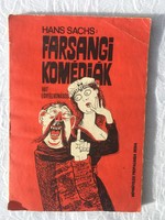 Hans Sachs: Farsangi Komédiák - Hat egyfelvonásos - Színjátszók kiskönyvtára 1970