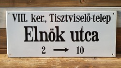 "VIII. ker., Tisztviselő-telep Elnök utca 2 - 10" fém zománc utcatábla (1544)