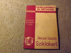 Növényvédelem és kertészet könyvtára - Jécsai László -Sziklakert 1939