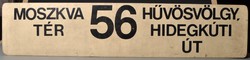 Az 56-os villamos nagy kétoldalas táblája 1957-ből. Hüvösvölgy - Moszkva tér.