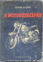 Ternai Zoltán: A motorkerékpár, 1958.