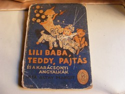 Altay Margit - Lili ​baba, Teddy, Pajtás és a karácsonyi angyalkák mesekönyv 1930-as évek