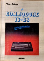 Tóth Viktor a Commodore 16-os belső felépítése