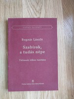 Bognár László: Szabírok, a tudás népe - Táltosok titkos tanítása