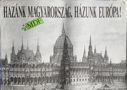 Plakát: Hazánk Magyarország, Házunk Európa (MDF 1990)