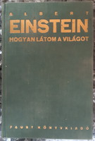 ALBERT EINSTEIN : HOGYAN LÁTOM A VILÁGOT