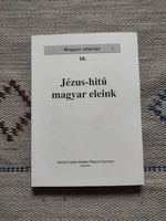 Zachar József - Jézus-hitű magyar eleink