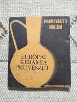 Katona Imre - Európai kerámia művészet - iparművészet, műtárgybecsüs kötet