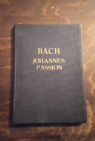 Bach johannes passion - hardback edition peters - leipzig 8909 - antique sheet music 1900