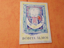 Bobita sleepy children's poems, a selection of lullabies. Aszódi Éva, 1978