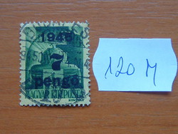FILLÉR / PENGŐ 1945 "1945" felül nyomtatva 120M