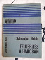 Szimorjan-Grisin:Felderítés a harcban. Zrínyi katonai kiadó 1964