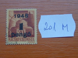FILLÉR / PENGŐ 1945 "1945" felül nyomtatva 201M