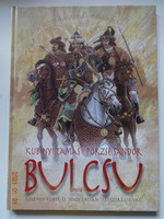 Kubinyi Tamás, Pörzse Sándor: BULCSU - Kelemen Ágnes és Jeney Zoltán illusztrációival