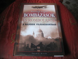 Bombázások és rombolások az   I.  vh ban  ,  írta  Horváth Csaba   ...Újszerű !