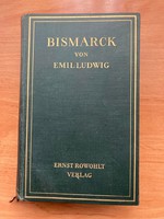 Emil Ludwig 2 db német nyelvű regénye 1926- / BISMARCK- WILHELM DER ZWEITE /
