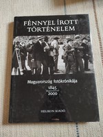 Jalsovszky Katalin - Fénnyel írott történelem - Magyarország fotókrónikája 1845-2000