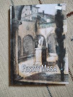 Farkas Veronika - Feszty Masa monográfia