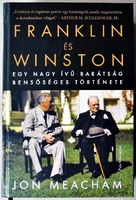 Jon Meacham: Franklin és Winston (Roosevelt és Churchill)