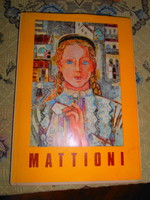 Mattioni Eszter (1902-1993) művészetét bemutató könyv   1972