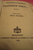 ANTIK könyv !---EGYSZER VOLT címmel,1923-/ból.---Sudermann Herman/