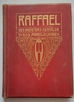 Raffael. A mester festményei 202 illusztrációban 1904.