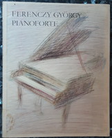 FERENCZY GYÖRGY : PIANOFORTE
