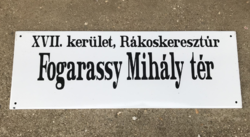 Fogarassy Mihály tér - utcatábla (85 cm x 30 cm), zománctábla (zománc tábla)