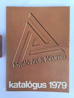 KIVÁLÓ ÁRUK FÓRUMA - katalógus 1979 - nosztalgia