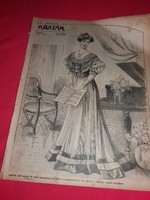 Antik 1907 " A BAZÁR " női divatlap és divatmagazin újság  gyönyörű állapotban