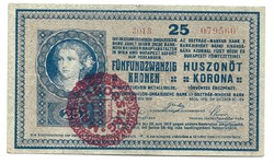 25 korona 1918 magyar pecséttel, szárazbélyegzéssel. Nagyon ritka