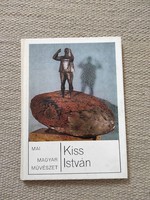 Kovács Gyula - Kiss István - Mai magyar művészet