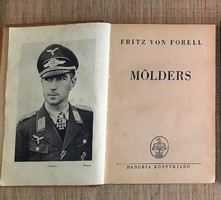 Fritz von Forell: Mölders (Tiltólistás!)  9900.-Ft