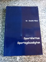 Dr. Osváth Péter,Sportélettan Sportegészségtan. Semmelweis egyetem.2013