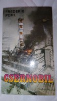 Frederik  Pohl  két regénye egyben   Csernobil, ( 1988)  Terror ,( 1991)