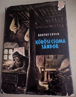 Baktay Ervin: Kőrösi Csoma Sándor (1961)