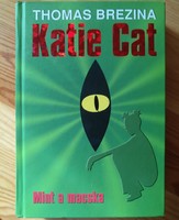 Brezina: katie cat like the cat, recommend!