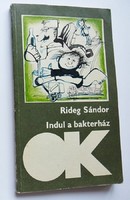 Rideg Sándor: Indul a bakterház / a fedélen Sajdik Ferenc rajza