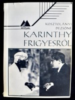 Mrs. Dezső Kosztolányi: about Frigyes Karinthy