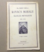 Dr.Bíró Béla. Kovács Mihály élete és müvészete 1930