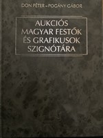 Don Péter-Pogány Gábor: Aukciós magyar festők és grafikusok szignótára