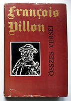 François Villon összes versei. Illusztrálta Szántó Piroska