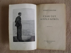Antik könyv Vieszt Zoltán : Csak úgy a Föld körül 1942 útleírás