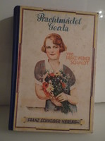 Könyv - AJÁNLATOT VÁROK -1927 év - SCHMIDT FRANZ WERNER -  PRACHTMÁDEL GERDA