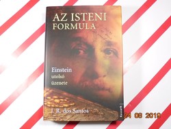 J.R. dos Santos : Az Isteni formula  - Einstein utolsó üzenete